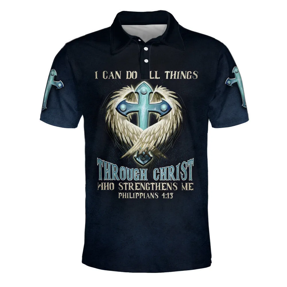 I Can Do All Things Through Christ Who Strengthens Me Polo Shirt - Christian Shirts & Shorts