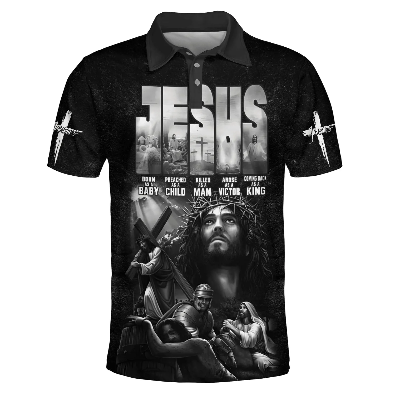 Jesus Born As A Baby Preached As A Child Killed As A Man Arose As A Victor Polo Shirt - Christian Shirts & Shorts