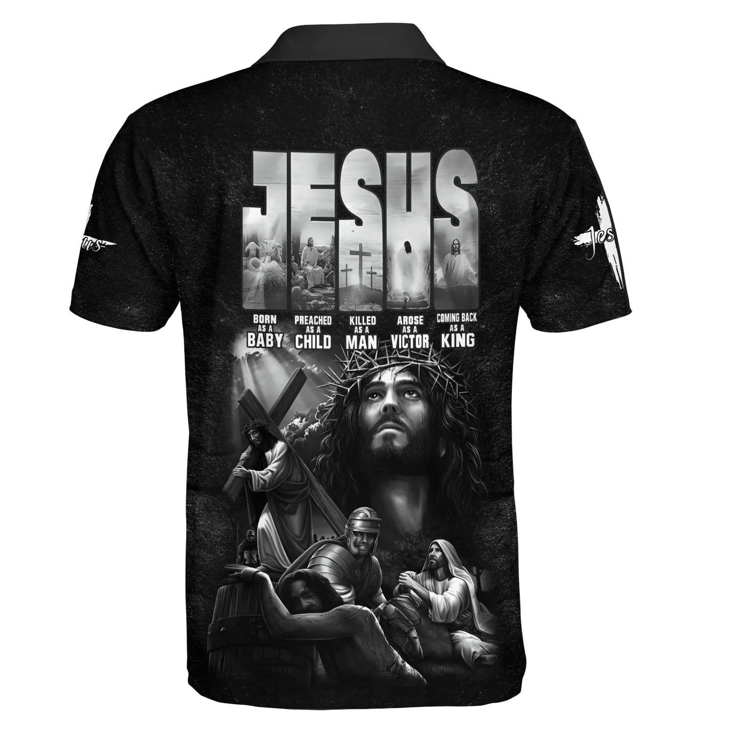 Jesus Born As A Baby Preached As A Child Killed As A Man Arose As A Victor Polo Shirt - Christian Shirts & Shorts