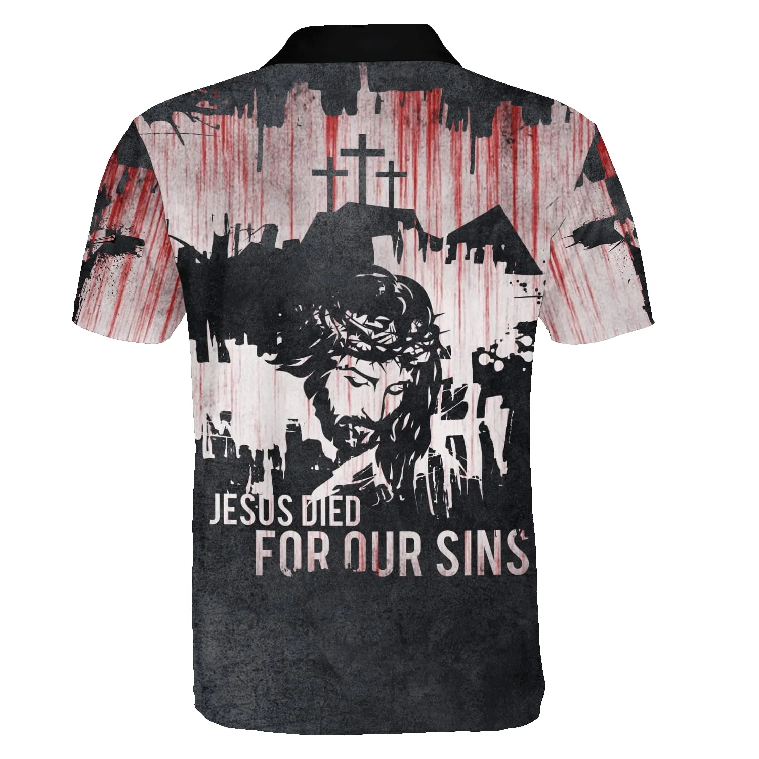 Jesus Died For Our Sins Polo Shirt - Christian Shirts & Shorts