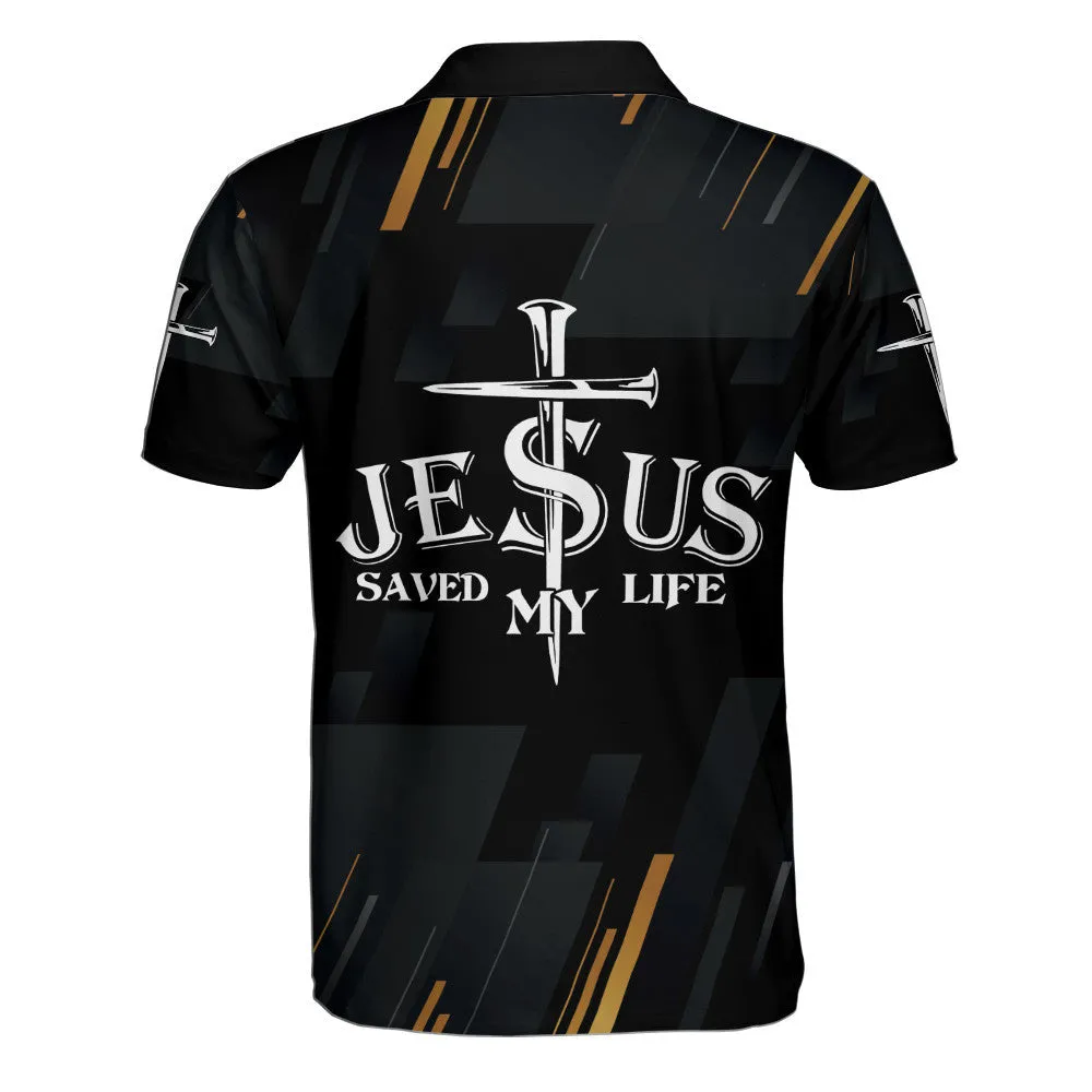 Jesus Saved My Life Cross Polo Shirt - Christian Shirts & Shorts