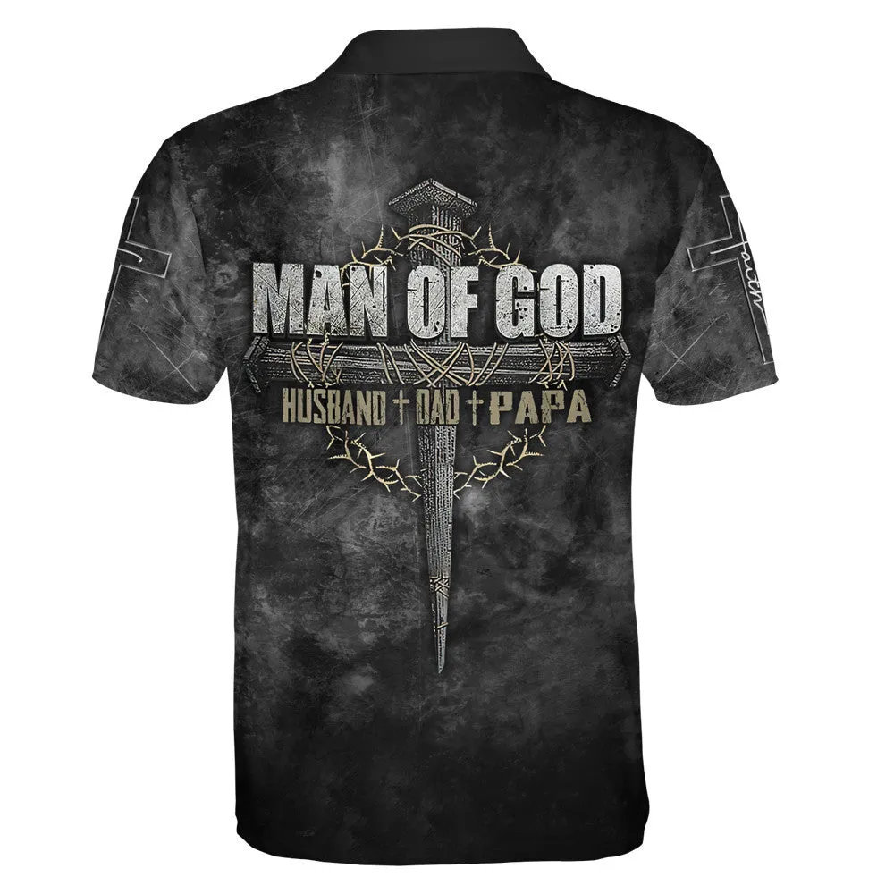 Man Of God Husband Dad Papa Polo Shirt - Christian Shirts & Shorts